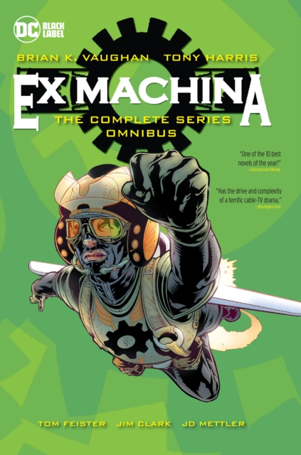 Ex Machina: The Complete Series Omnibus : (New Edition), Hardback Book