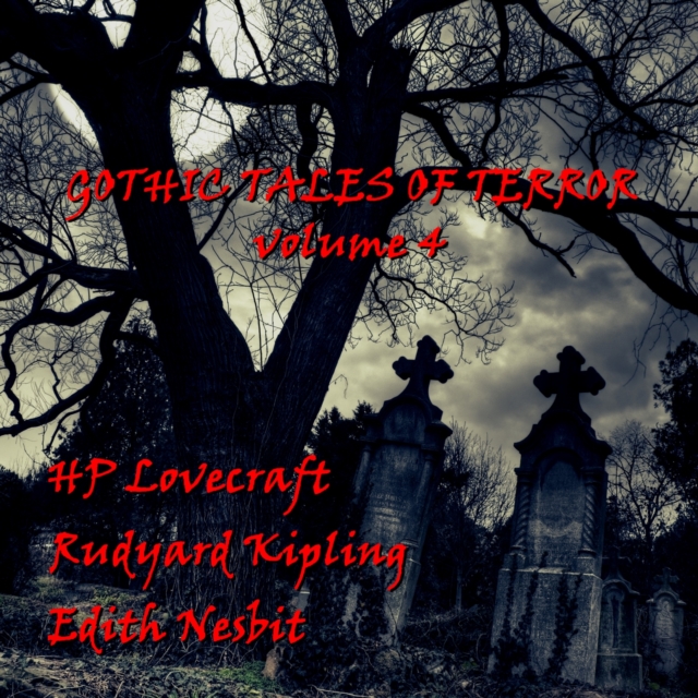 Gothic Tales of Terror : Volume 4, MP3 eaudioBook