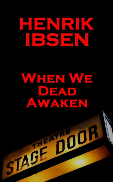 When We Dead Awaken (1899), EPUB eBook