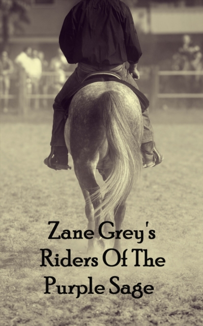 Riders Of The Purple Sage, EPUB eBook