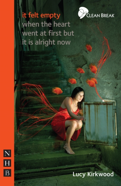 it felt empty when the heart went at first but it is alright now (NHB Modern Plays), EPUB eBook