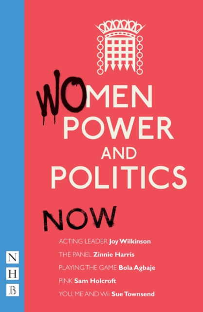 Women, Power and Politics: Now (NHB Modern Plays), EPUB eBook
