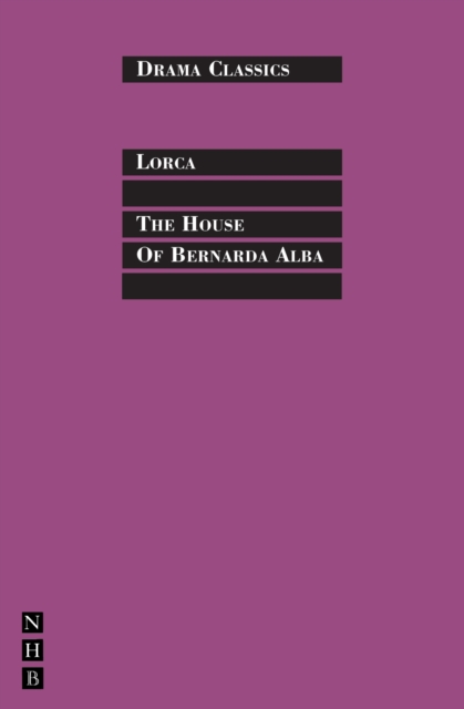 The House of Bernada Alba: Full Text and Introduction (NHB Drama Classics), EPUB eBook