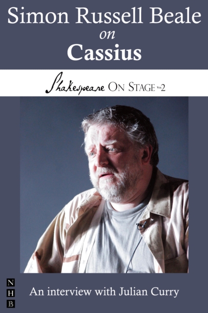 Simon Russell Beale on Cassius (Shakespeare On Stage), EPUB eBook
