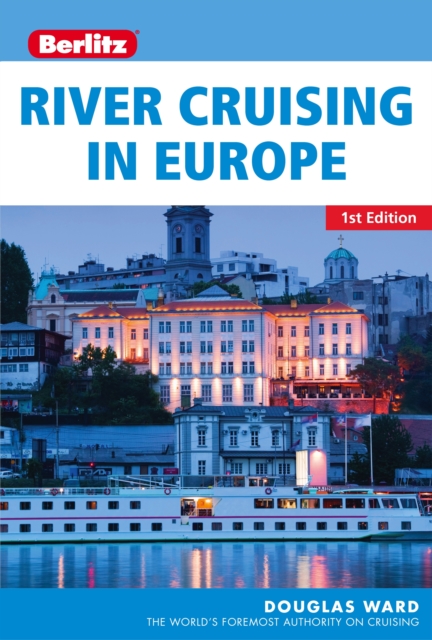 Berlitz: River Cruising in Europe, EPUB eBook