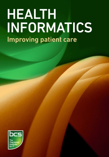 Health informatics : Improving patient care, PDF eBook