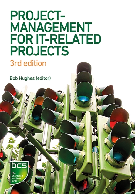 Project Management for IT-Related Projects : 3rd edition, Paperback / softback Book