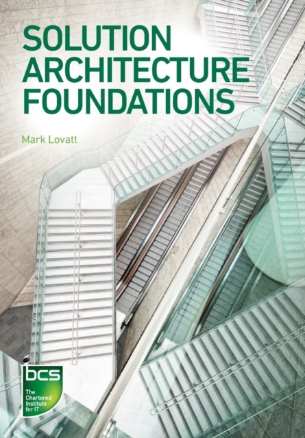 Solution Architecture Foundations, Paperback / softback Book