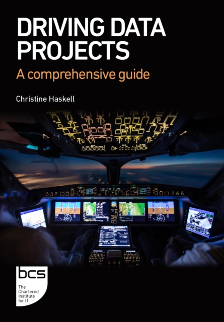 Driving Data Projects : A comprehensive guide, Paperback / softback Book