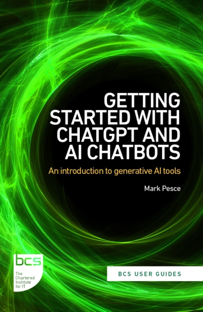 Getting Started with ChatGPT and AI Chatbots : An introduction to generative AI tools, PDF eBook