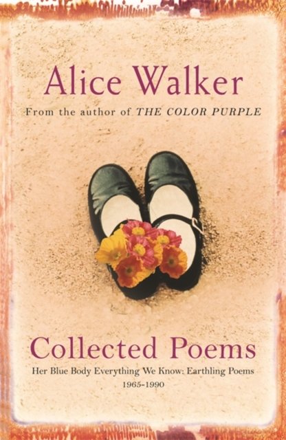 Alice Walker: Collected Poems : Her Blue Body Everything We Know: Earthling Poems 1965-1990, EPUB eBook