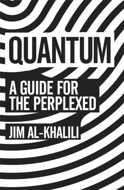 Quantum : A Guide For The Perplexed, Paperback / softback Book