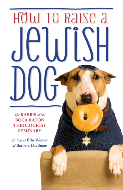 How To Raise A Jewish Dog, Paperback / softback Book