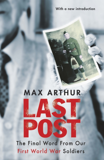 Last Post : The Final Word From Our First World War Soldiers, EPUB eBook