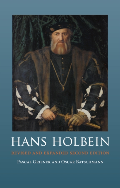 Hans Holbein : Revised and Expanded Second Edition, EPUB eBook