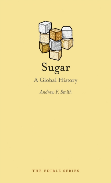 Sugar : A Global History, EPUB eBook