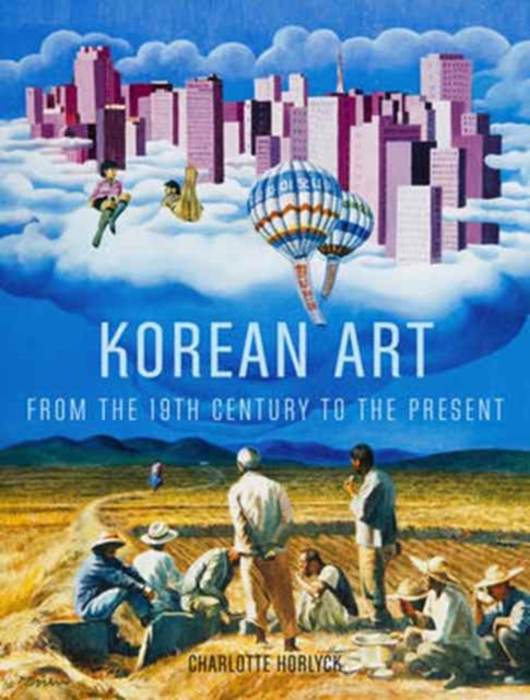 Korean Art from the 19th Century to the Present, Hardback Book