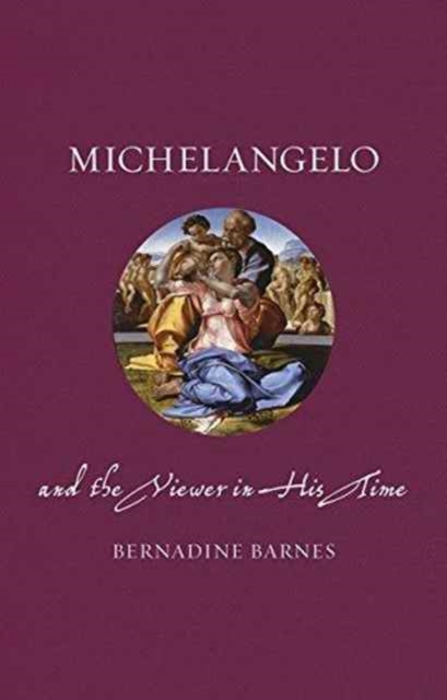 Michelangelo and the Viewer in His Time, Hardback Book
