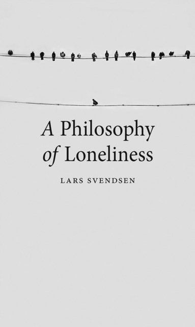 A Philosophy of Loneliness, Paperback / softback Book