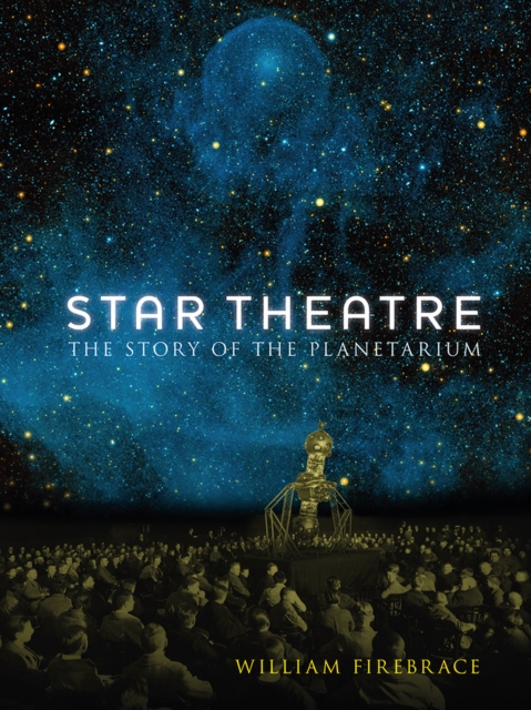 Star Theatre : The Story of the Planetarium, EPUB eBook