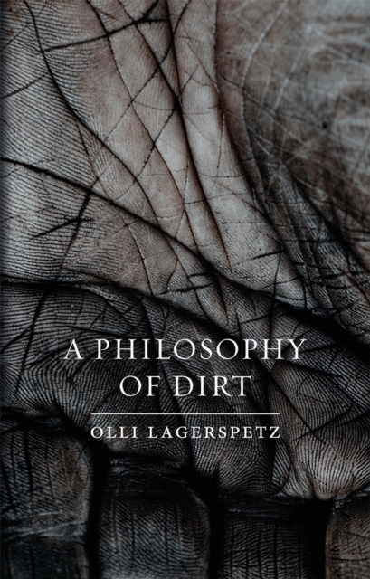 A Philosophy of Dirt, EPUB eBook