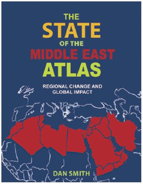 The State of the Middle East Atlas : Regional Change and Global Impact, Paperback / softback Book