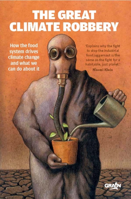 The Great Climate Robbery : How the Food System Drives Climate Change and What We Can Do About It, EPUB eBook