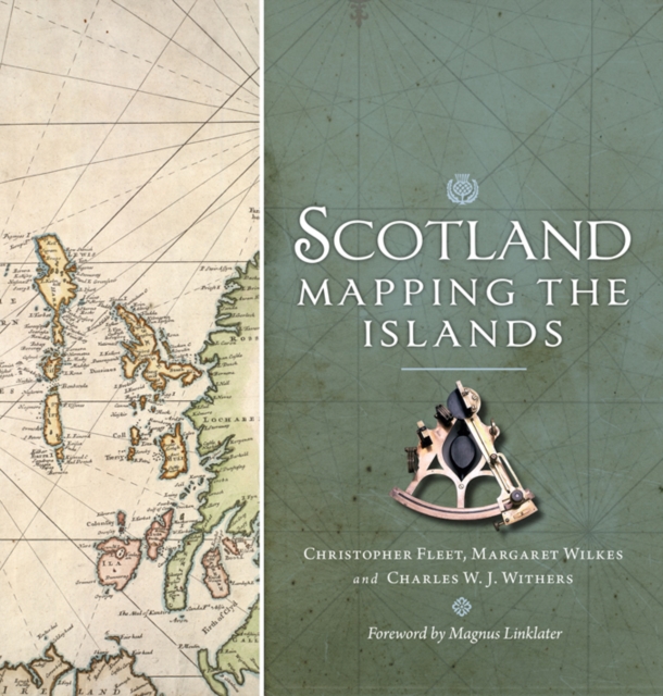 Scotland: Mapping the Islands, Hardback Book
