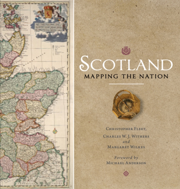 Scotland: Mapping the Nation, Hardback Book