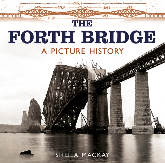 The Forth Bridge : A Picture History, Paperback / softback Book