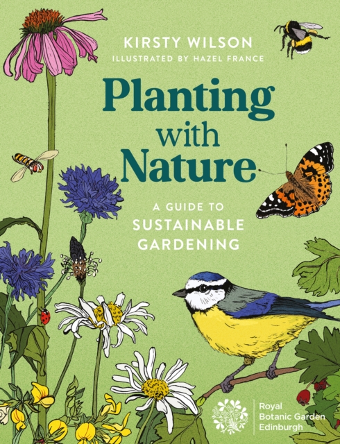 Planting with Nature : A Guide to Sustainable Gardening, Paperback / softback Book
