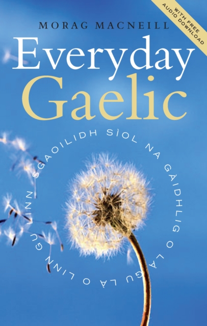Everyday Gaelic : With Audio Download, Paperback / softback Book