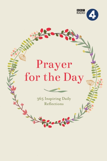 Prayer for the Day Volume I : 365 Inspiring Daily Reflections, Hardback Book