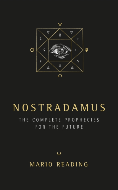 Nostradamus : The Complete Prophecies for The Future (Sunday Times No. 1 Bestseller), Paperback / softback Book