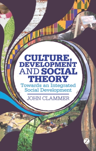 Culture, Development and Social Theory : Towards an Integrated Social Development, EPUB eBook
