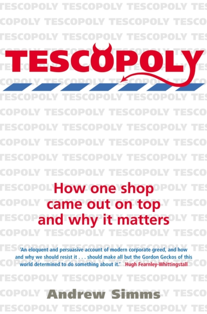 Tescopoly : How One Shop Came Out on Top and Why it Matters, EPUB eBook