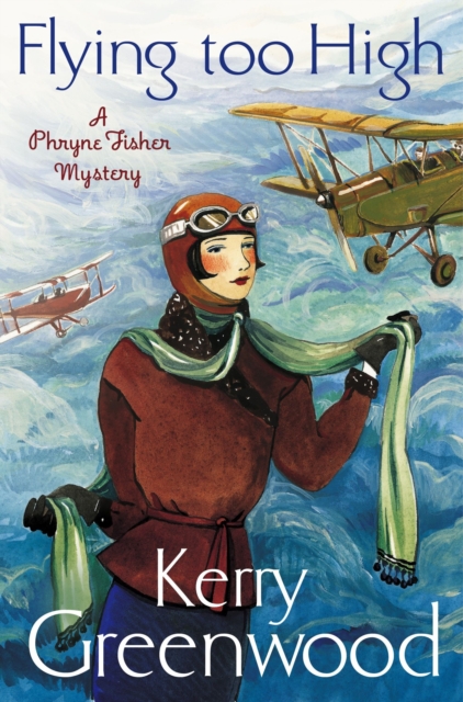 Flying Too High: Miss Phryne Fisher Investigates, EPUB eBook