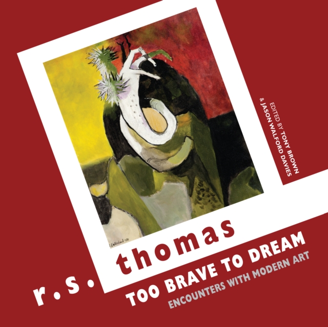 Too Brave to Dream : Encounters with Modern Art, EPUB eBook