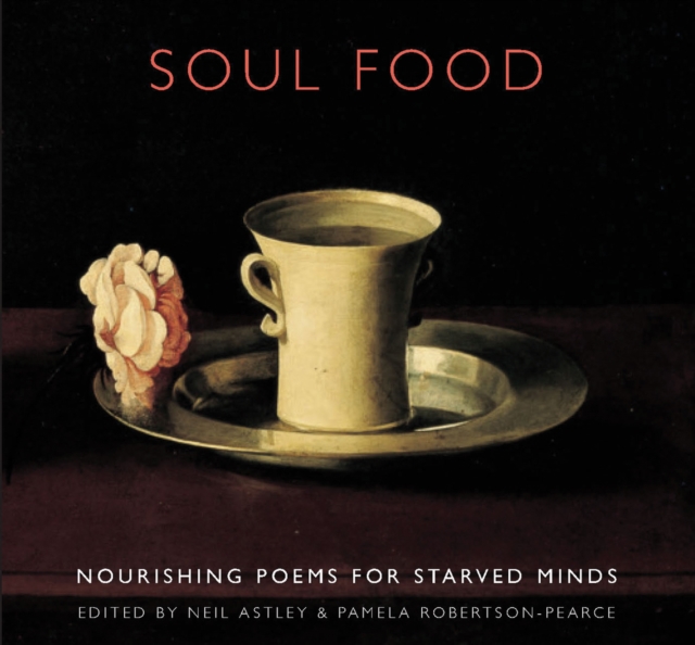 Soul Food : Nourishing Poems for Starved Minds, EPUB eBook