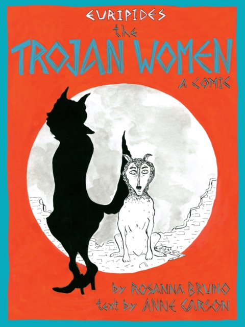 The Trojan Women : a comic, EPUB eBook