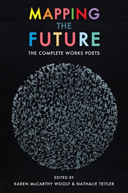 Mapping the Future : The Complete Works, Paperback / softback Book