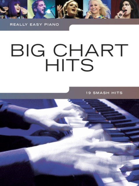 Really Easy Piano : Big Chart Hits, Book Book