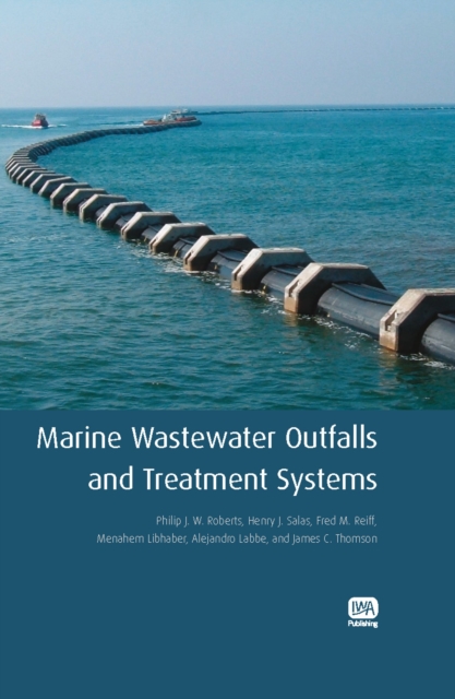 Marine Wastewater Outfalls and Treatment Systems, PDF eBook