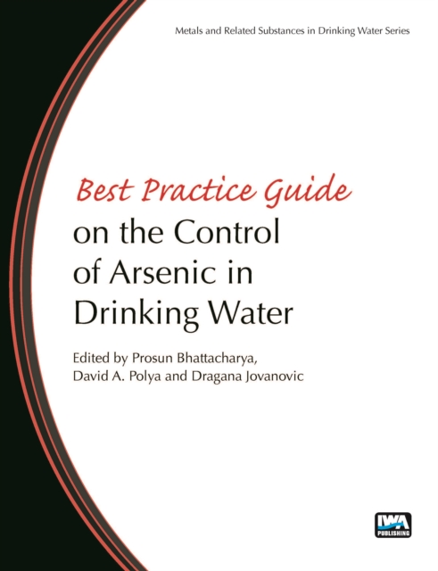 Best Practice Guide on the Control of Arsenic in Drinking Water, PDF eBook