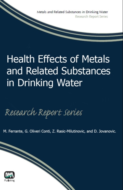 Health Effects of Metals and Related Substances in Drinking Water, PDF eBook