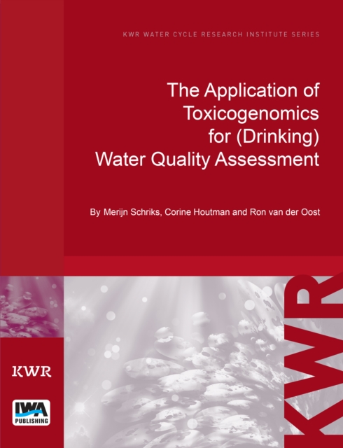 The Application of Toxicogenomics for (Drinking) Water Quality Assessment, PDF eBook
