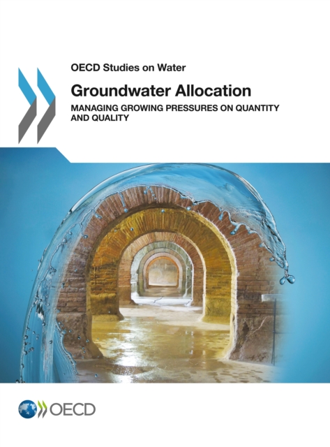 Groundwater Allocation : Managing Growing Pressures on Quantity and Quality, PDF eBook