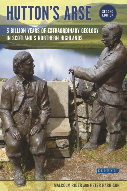 Hutton's Arse : 3 Billion Years of Extraordinary Geology in Scotland, EPUB eBook