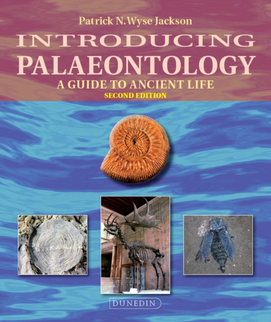 Introducing Palaeontology : A Guide to Ancient Life, PDF eBook