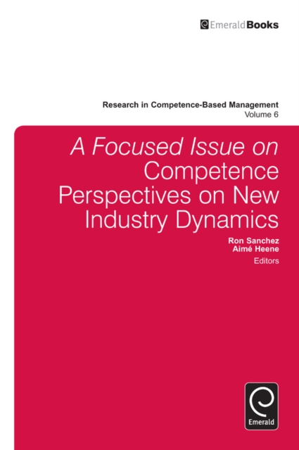 A focussed Issue on Competence Perspectives on New Industry Dynamics, EPUB eBook